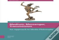 Medium, Messenger, Transmission