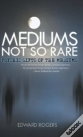 Mediums Not So Rare