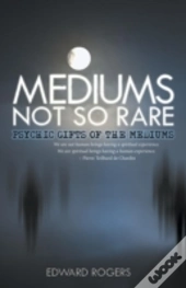 Mediums Not So Rare