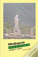 Medjugorje Concise & Comprehensive