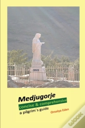 Capa do artigo Medjugorje Concise & Comprehensive
