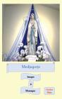 Medjugorje Images   Messages - Preview
