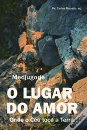 Capa do artigo Medjugorje, o Lugar do Amor