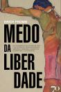 Medo Da Liberdade - Preview