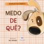 Medo De Quê? - Preview