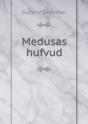 Medusas Hufvud - Preview