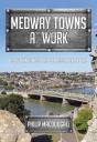 Medway Towns At Work - Preview