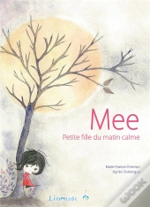 Mee, Petite Fille Du Matin Calme