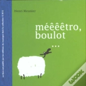 Méééétro, Boulot