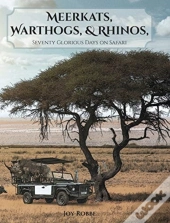 Meerkats, Warthogs, And Rhinos
