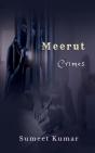 Meerut Crimes - Preview