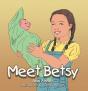 Meet Betsy - Preview