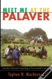 Meet Me At The Palaver: Narrative Pastor