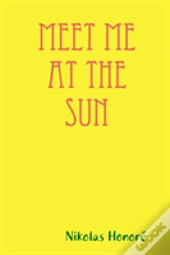 Meet Me At The Sun