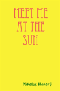 Meet Me At The Sun - Preview