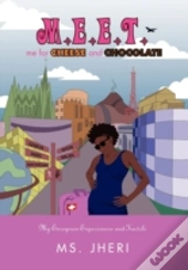 M.E.E.T. Me For Cheese And Chocolate