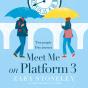 Meet Me On Platform 3 - Preview