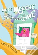 Meet Meeche The Melodious Owl