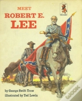 Meet Robert E Lee