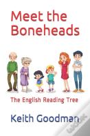Meet The Boneheads