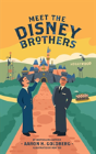 Meet The Disney Brothers - Preview