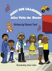 Meet The Learners: Alice Visits The Doct