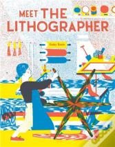 Meet The Lithographer