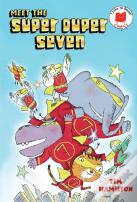 Meet The Super Duper Seven