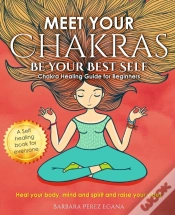 Capa do artigo Meet Your Chakras. Be Your Best Self