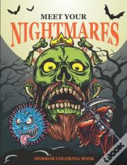 Meet Your Nightmares - Horror Coloring Book