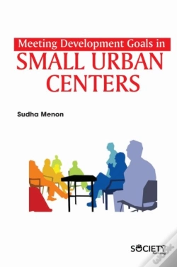 Capa do artigo Meeting Development Goals In Small Urban Centers