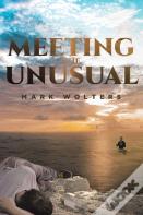 Meeting The Unusual