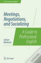 Meetings, Negotiations, And Socializing