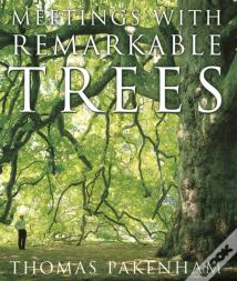 Meetings With Remarkable Trees