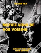 Mefiez Vous De Vos Voisins