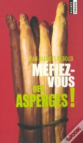 Mefiez-Vous Des Asperges