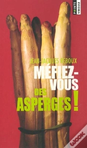 Capa do artigo Mefiez-Vous Des Asperges