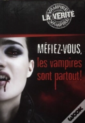 Mefiez-Vous, Les Vampires Sont Partout !