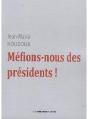 Méfions-Nous Des Présidents ! - Preview
