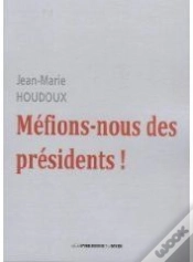 Capa do artigo Méfions-Nous Des Présidents !