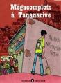 Mega Complots A Tana - Preview