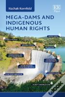 Mega-Dams And Indigenous Human Rights
