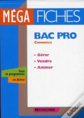 Mega Fiches Bac Pro Gerer Vendre Animer N.E