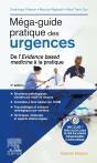 Mega-Guide Pratique Des Urgences ; De L'Évidence Based Médecine À La Pratique - Preview