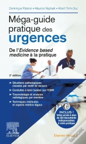 Mega-Guide Pratique Des Urgences ; De L'Évidence Based Médecine À La Pratique