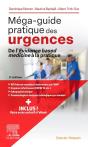 Méga-Guide Pratique Des Urgences : De L'Evidence Based Medicine À La Pratique (3e Édition) - Preview