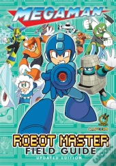 Mega Man: Robot Master Field Guide - Updated Edition (Hardcover)