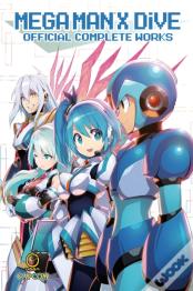 Mega Man X Dive: Official Complete Works (Hardcover)