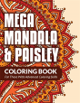 Mega Mandala & Paisley Coloring Book - Preview