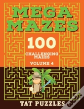 Mega Mazes Volume 4